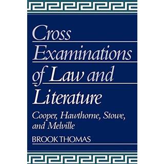Cross-Examinations of Law and Literature