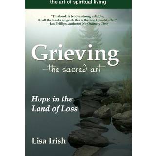 Grieving—The Sacred Art