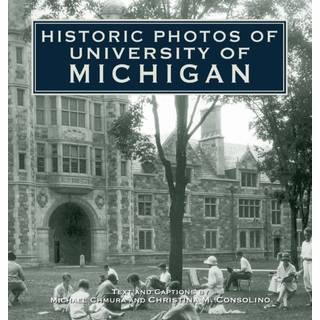 Historic Photos of University of Michigan