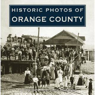 Historic Photos of Orange County