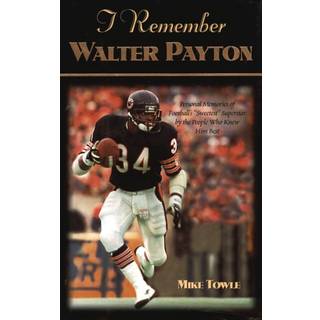 I Remember Walter Payton
