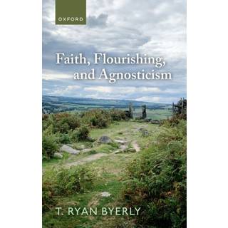 Faith, Flourishing, and Agnosticism