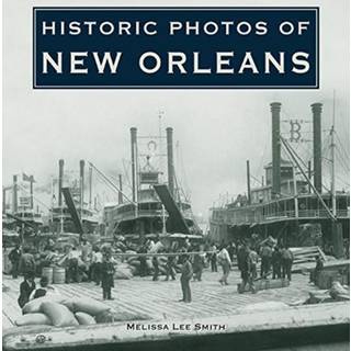 Historic Photos of New Orleans