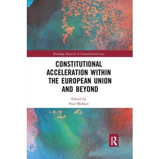 Constitutional Acceleration within the European Union and Beyond