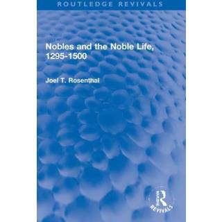 Nobles and the Noble Life, 1295-1500