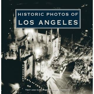 Historic Photos of Los Angeles