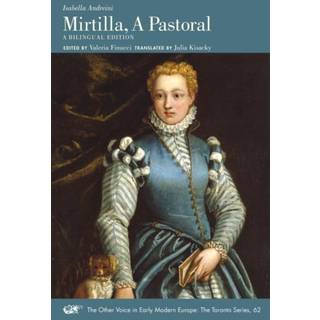 Mirtilla, A Pastoral – A Bilingual Edition