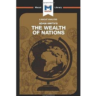 An Analysis of Adam Smith's The Wealth of Nations