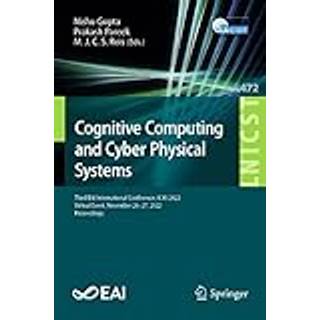 Cognitive Computing and Cyber Physical Systems