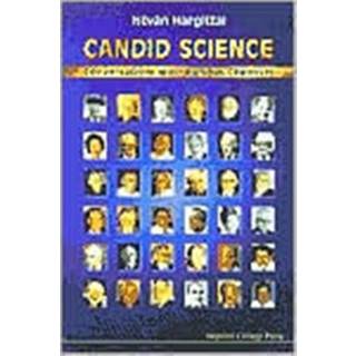 Candid Science: Conversations With Famous Chemists