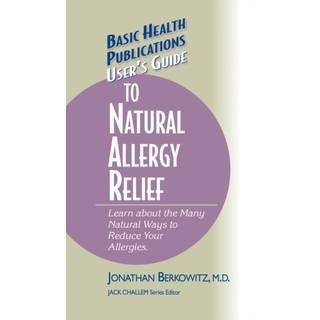 User's Guide to Natural Allergy Relief