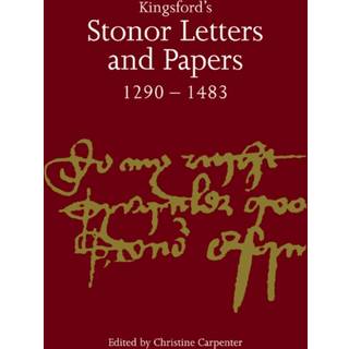 Kingsford's Stonor Letters and Papers 1290–1483