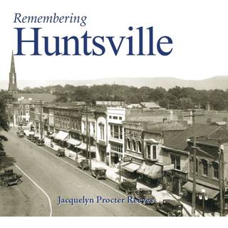 Remembering Huntsville