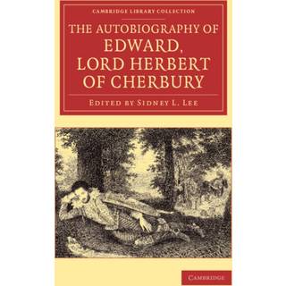 The Autobiography of Edward, Lord Herbert of Cherbury
