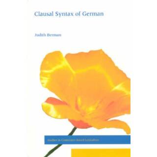 Topics in the Clausal Syntax of German