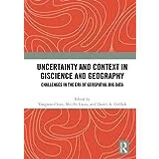 Uncertainty and Context in GIScience and Geography
