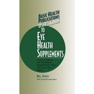 User's Guide to Eye Health Supplements
