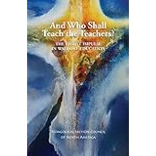 And Who Shall Teach the Teachers?