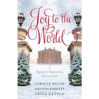Joy to the World – A Regency Christmas Collection