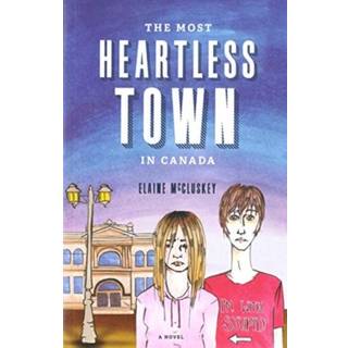The Most Heartless Town in Canada