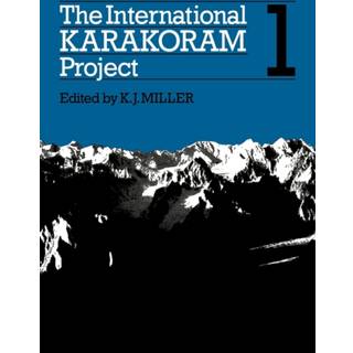 The International Karakoram Project: Volume 1