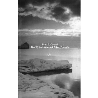 The White Lantern And Other Pursuits
