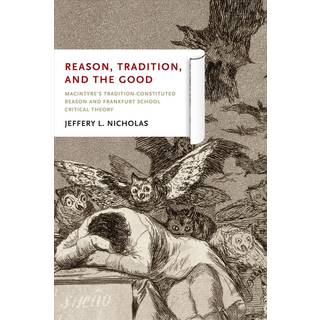 Reason, Tradition, and the Good
