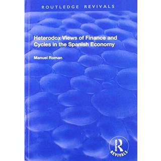 Heterodox Views of Finance and Cycles in the Spanish Economy