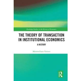 The Theory of Transaction in Institutional Economics