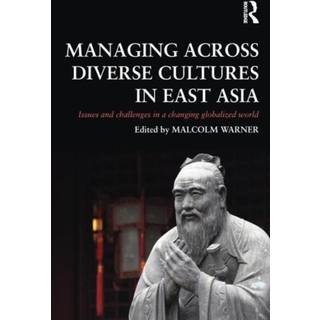Managing Across Diverse Cultures in East Asia