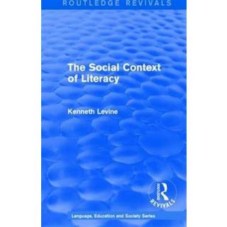 Routledge Revivals: The Social Context of Literacy (1986)