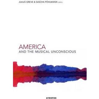 America and the Musical Unconscious