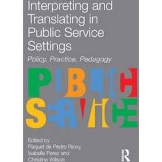 Interpreting and Translating in Public Service Settings