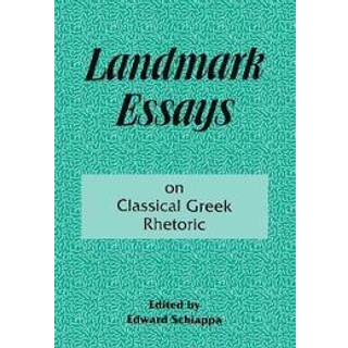 Landmark Essays on Classical Greek Rhetoric