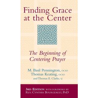 Finding Grace at the Center (3rd Edition)