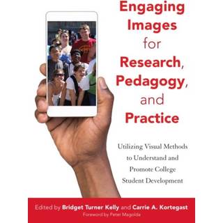 Engaging Images for Research, Pedagogy, and Practice
