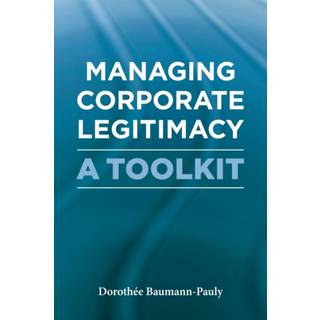 Managing Corporate Legitimacy