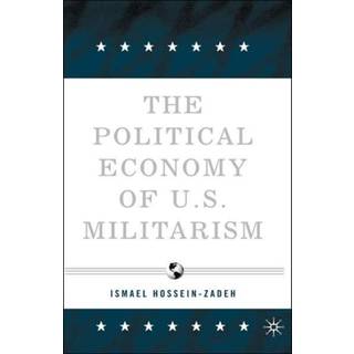 The Political Economy of U.S. Militarism