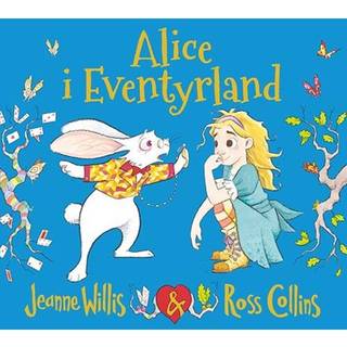 Alice i Eventyrland - Jeanne Willis