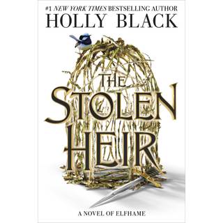The Stolen Heir : A Novel of Elfhame