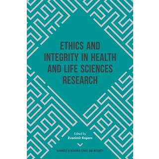 Ethics and Integrity in Health and Life Sciences Research