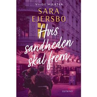 Hvis sandheden skal frem af Sara Ejersbo