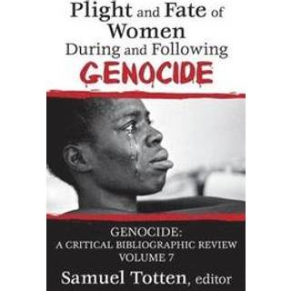 Plight and Fate of Women During and Following Genocide
