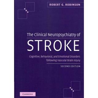 The Clinical Neuropsychiatry of Stroke