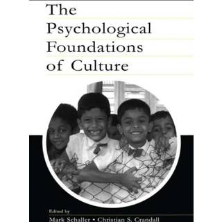 The Psychological Foundations of Culture