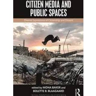 Citizen Media and Public Spaces
