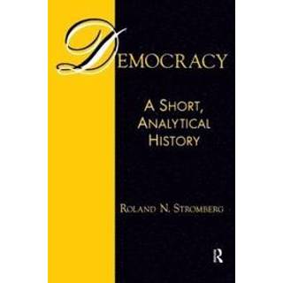 Democracy: A Short, Analytical History