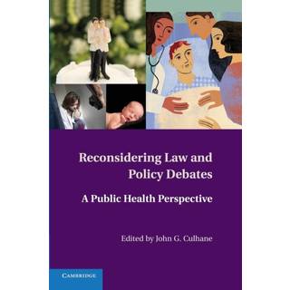 Reconsidering Law and Policy Debates