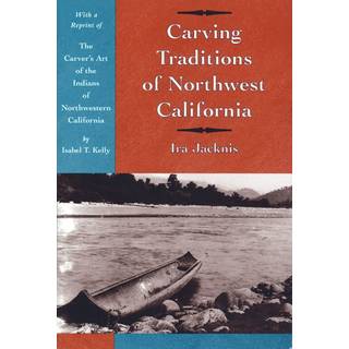 Carving Traditions of Northwest California