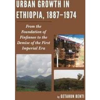 Urban Growth in Ethiopia, 1887–1974